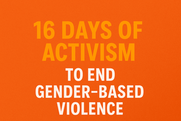 16 Days of Activism to End Gender-Based Violence